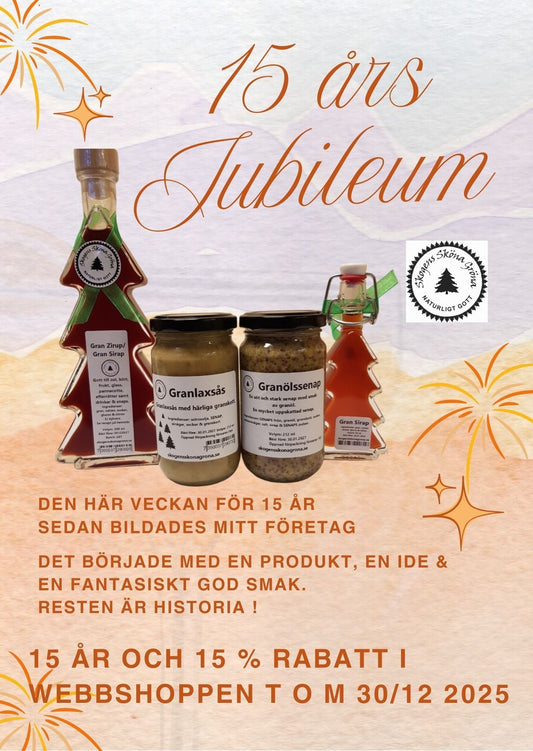 "Fira med mig" Skogens Sköna Gröna AB firar 15 års Jubileum !